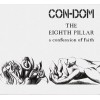 CON-DOM "The Eighth Pillar - A Confession Of Faith"-cd